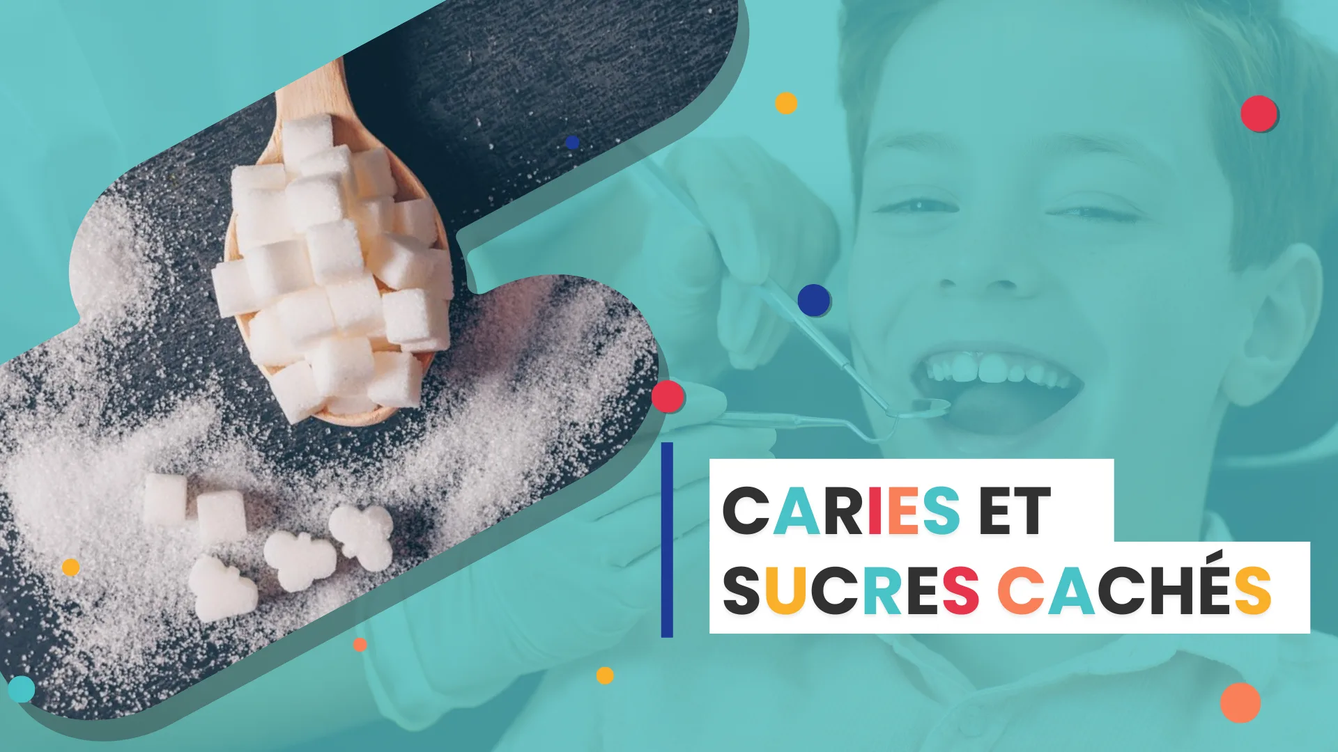 Caries et sucres cachés