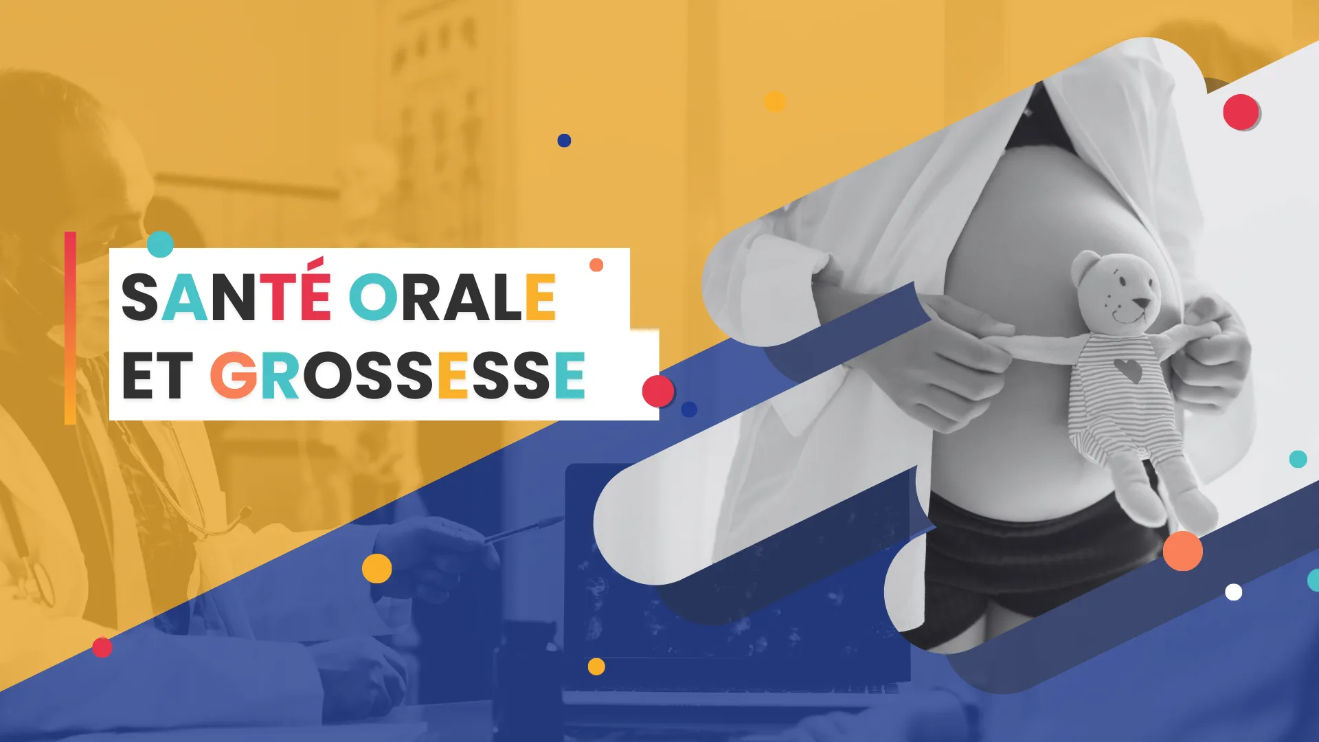 Grossesse et santé orale